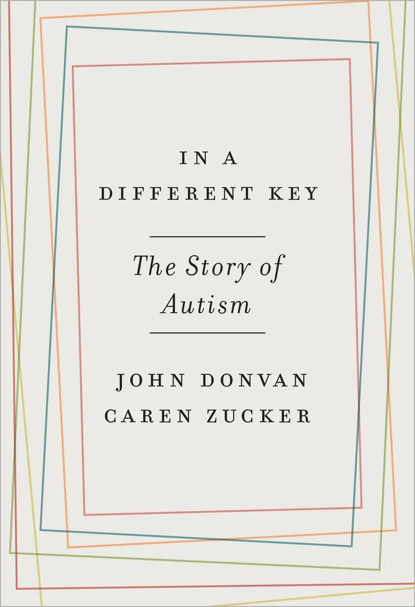 Cover of In a Different Key: The Story of Autism