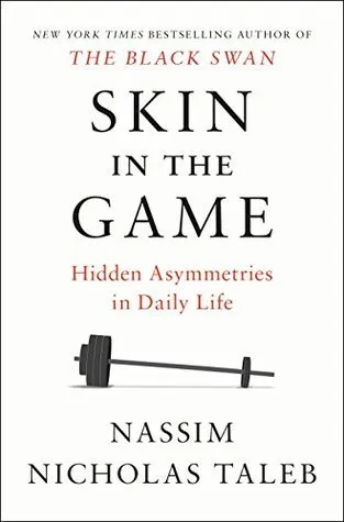 Cover of Skin in the Game: Hidden Asymmetries in Daily Life